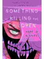 Something Is Killing The Children: Hope Is A Knife h/c Novel Direct Market Exclusive Edition