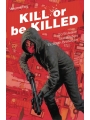 Kill Or Be Killed vol 2 s/c