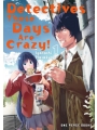 Detectives These Days Are Crazy! vol 1