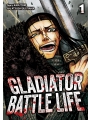 Gladiator Battle Life vol 1