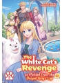 The White Cat's Revenge As Plotted From The Dragon King's Lap Light Novel vol 8