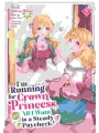 I'm Running For Crown Princess, But All I Want Is A Steady Paycheck! vol 5