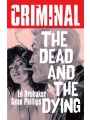 Criminal vol 3: The Dead And The Dying (2025 Edition) s/c