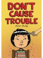 Dont Cause Trouble s/c