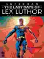 Superman The Last Days Of Lex Luthor h/c