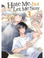 Hate Me But Let Me Stay vol 3