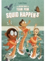 The Adventures Of Team Pom vol 1: Squid Happens