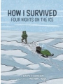 How I Survived Four Nights On The Ice s/c