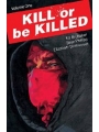 Kill Or Be Killed vol 1 s/c