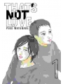 That's Not Love vol 1