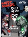 Harley Quinns Bud & Lou Trouble Times Two s/c