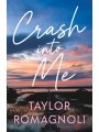 Crash Into Me