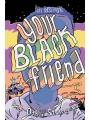 Your Black Friend And Other Strangers h/c