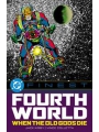 DC Finest The Fourth WorLd When The Old Gods Die s/c