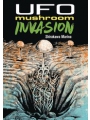 Ufo Mushroom Invasion s/c