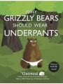 Why Grizzly Bears Should Wear Underpants s/c