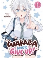 Wakaba Wont Give Up vol 1