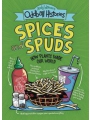 Andy Warners Oddball Histories Spices And Spuds