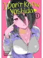 I Don'T Know, Yoshida vol 1