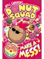 Donut Squad: Make A Mess s/c