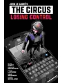 John Le Carre's The Circus--losing Control s/c vol 1