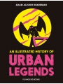 An Illustrated History Of Urban Legends h/c
