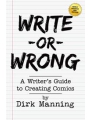 Write Or Wrong s/c vol 1 A Writers Guide To Creating Comics 2nd Edition