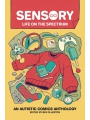 Sensory: Life On The Spectrum - An Autistic Comics Anthology s/c