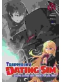 Trapped In A Dating Sim: Otome Games Are Tough For Us, Too! Light Novel vol 5