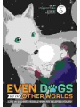 Even Dogs Go To Other Worlds Life In Another World With My Beloved Hound vol 6