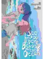 See You There Beyond The Ocean Gn