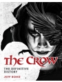 The Crow The Definitive History h/c