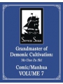 Grandmaster Of Demonic Cultivation vol 7