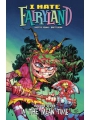 I Hate Fairyland s/c vol 7