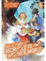 Isekai Tensei: Recruited To Another WorLd vol 5