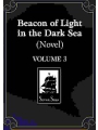 Beacon Of Light In The Dark Sea Novel vol 3