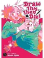 Draw This, Then Die! vol 1
